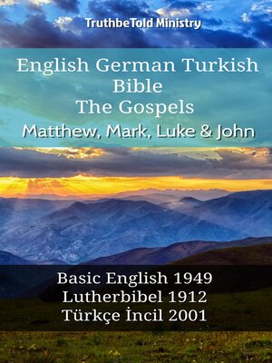 cover image of English German Turkish Bible--The Gospels--Matthew, Mark, Luke & John